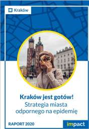 Raport Kraków jest gotów - strategia miasta odpornego na epidemię